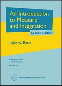 An Introduction to Measure and Integration