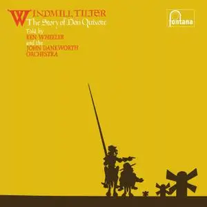 Ken Wheeler & The John Dankworth Orchestra - Windmill Tilter (The Story Of Don Quixote) (Remastered 2020) (1969/2021)