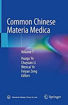 Common Chinese Materia Medica: Volume 7