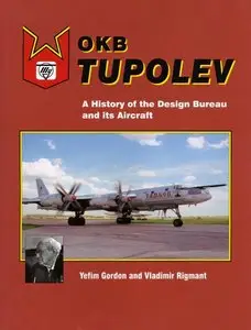 OKB Tupolev: A History of the Design Bureau and its Aircraft (Repost)