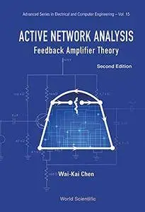 Active Network Analysis: Feedback Amplifier Theory, Second Edition