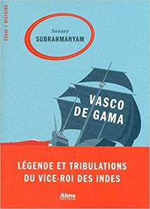 Vasco de Gama - Sanjay Subrahmanyam