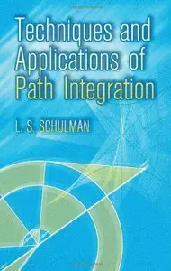 Techniques and Applications of Path Integration (Repost)