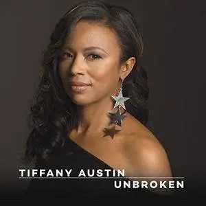 Tiffany Austin - Unbroken (2018)
