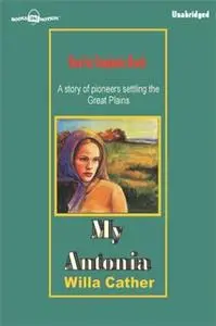 «My Antonia» by Willa Cather