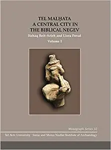 Tel Malhata: A Central City in the Biblical Negev (Repost)