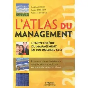 L'atlas du management : L'encyclopédie du management en 100 dossier-clés (Repost)
