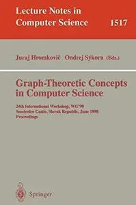 Graph-Theoretic Concepts in Computer Science: 24th International Workshop, WG’98, Smolenice Castle, Slovak Republic, June 18-20