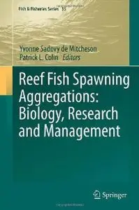 Reef Fish Spawning Aggregations: Biology, Research and Management (Fish & Fisheries Series)