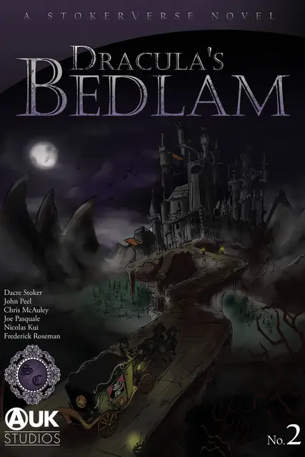«Dracula's Bedlam» by Chris McAuley, Dacre Stoker