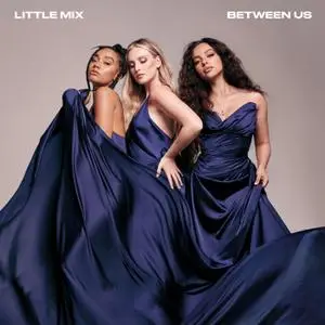 Little Mix - Between Us (Deluxe Version) (2021) [Official Digital Download]