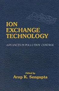 Ion Exchange Technology: Advances in Pollution Control