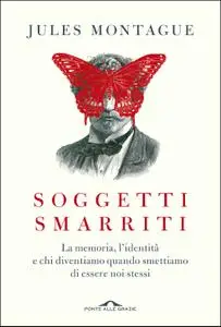 Jules Montague - Soggetti smarriti