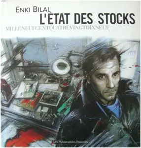 L´État des Stocks, Enki Bilal