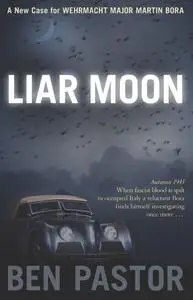 «Liar Moon» by Ben Pastor