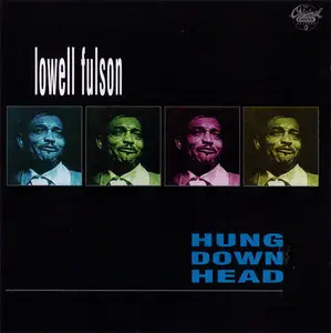 Lowell Fulson - Hung Down Head (1970)
