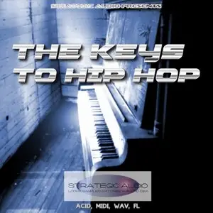 Strategic Audio The Keys To Hip Hop [WAV MiDi SF2 FLP]