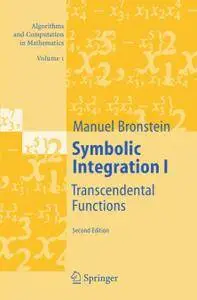 Symbolic Integration I: Transcendental Functions, Second Edition