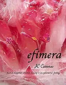 efimera by JC Carreras