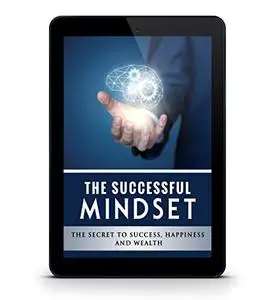 The Successful Mindset - The Secret To Success
