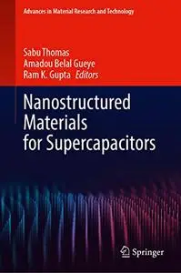 Nanostructured Materials for Supercapacitors (Repost)