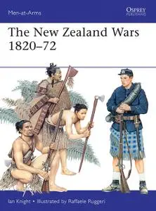 «The New Zealand Wars 1820–72» by Ian Knight