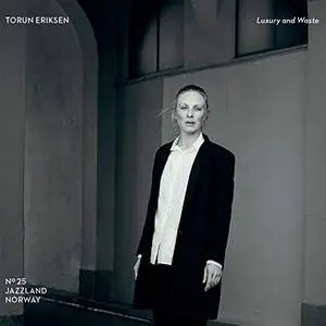 Torun Eriksen & Kjetil Dalland - Luxury and Waste (2018)