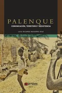 «Palenque» by Luis Ricardo Navarro Díaz