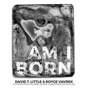 David T. Little - Am I Born (2022) [Official Digital Download 24/96]