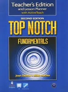 ENGLISH COURSE • Top Notch • Fundamentals • Teacher's Edition and Lesson Planner with ActiveTeach