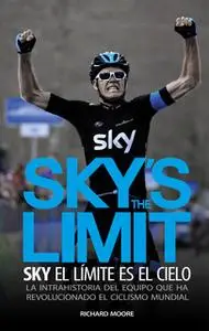 «Sky's the limit. Sky, el límite es el cielo» by Richard Moore