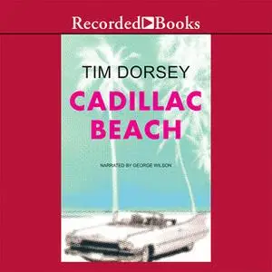 «Cadillac Beach» by Tim Dorsey