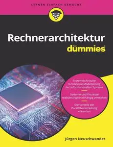 Jürgen Neuschwander - Rechnerarchitektur Für Dummies