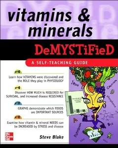 Vitamins and Minerals Demystified (repost)