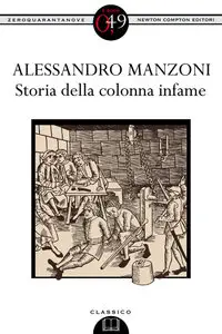 Alessandro Manzoni – Storia della colonna infame