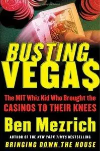 Busting Vegas: The MIT Whiz Kid Who Brought the Casinos to Their Knees (Repost)