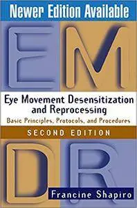 Eye Movement Desensitization and Reprocessing (Repost)