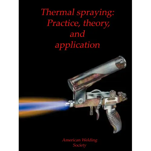 Thermal spraying: Practice, theory, and application