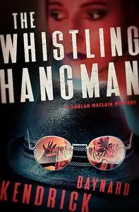 «The Whistling Hangman» by Baynard Kendrick