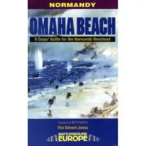 OMAHA BEACH: V Corps Battle for the Normandy Beachhead