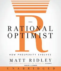 «The Rational Optimist» by Matt Ridley