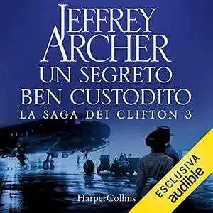 «Un segreto ben custodito» by Jeffrey Archer