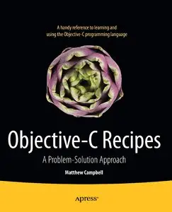 Objective-C Recipes: A Problem-Solution Approach (Repost)