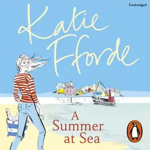 «A Summer at Sea» by Katie Fforde
