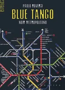 Paolo Roversi - Blue tango, Noir metropolitano (RePost)