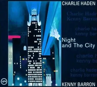 Charlie Haden & Kenny Barron - Night and The City (1998)