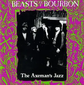 The Beasts Of Bourbon - The Axeman's Jazz (1984)