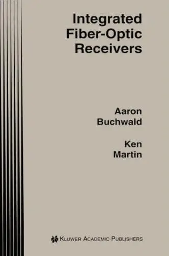 Integrated Fiber-Optic Receivers (Repost)