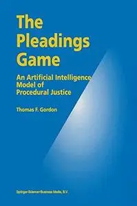 The Pleadings Game: An Artificial Intelligence Model of Procedural Justice