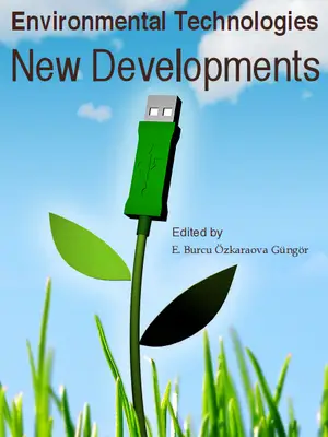 "Environmental Technologies" ed. by E. Burcu Özkaraova Güngör (Repost)